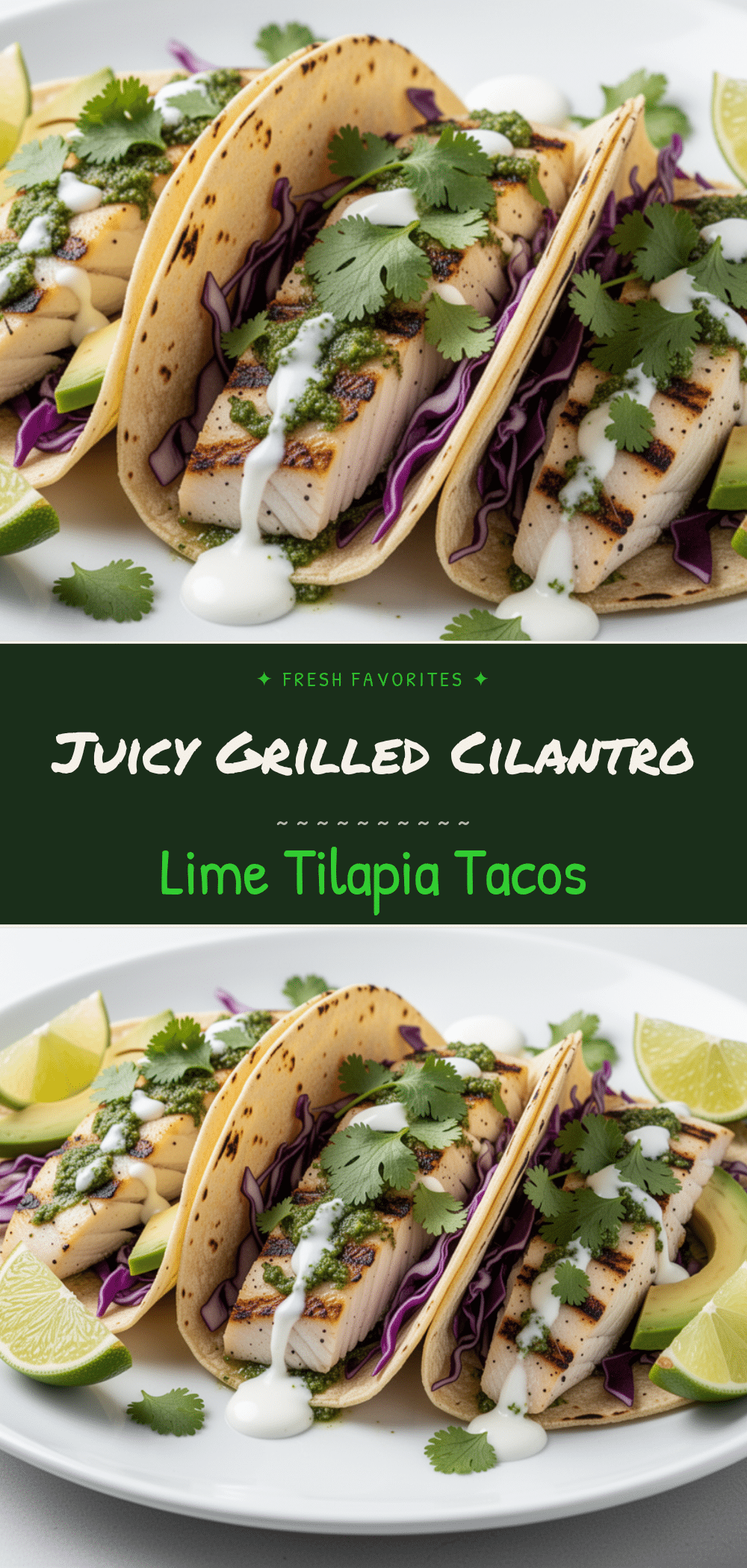 Grilled Cilantro Lime Tilapia Tacos: Best Easy Recipe 5 Grilled Cilantro Lime Tilapia Tacos recipe