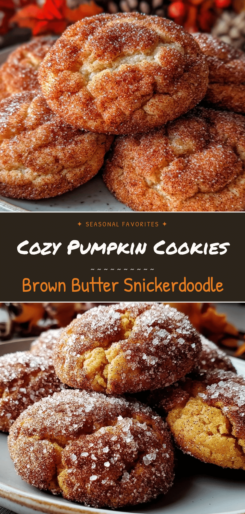Fall Pumpkin Snickerdoodle Cookies: Best Brown Butter Recipe 5 fall pumpkin snickerdoodle cookies with brown butter recipe